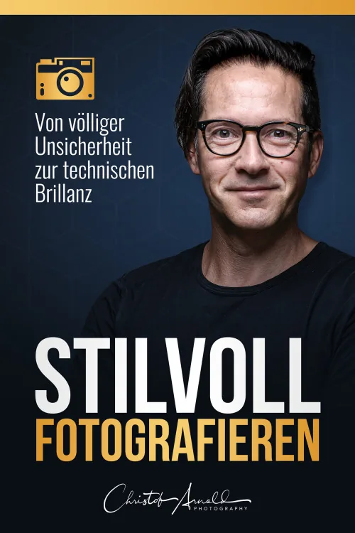 Cover des Fotografie-Buchs Stilvoll Fotografieren von Christof Arnold