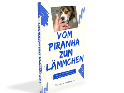 Buchcover des E-Books Vom Piranha zum Lämmchen zur Beißhemmung bei Welpen